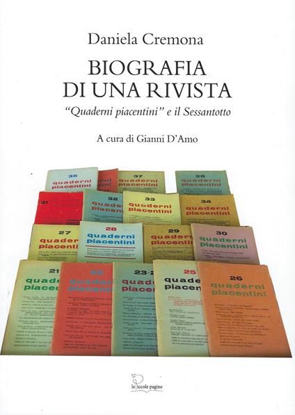 Biografia di una rivista. «Quaderni piacentini» e il Sessantotto - Daniela Cremona - copertina