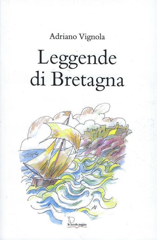 Leggende di Bretagna - Adriano Vignola - copertina