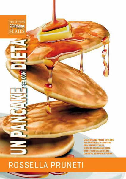 Un pancake per ogni dieta - Rossella Pruneti - copertina
