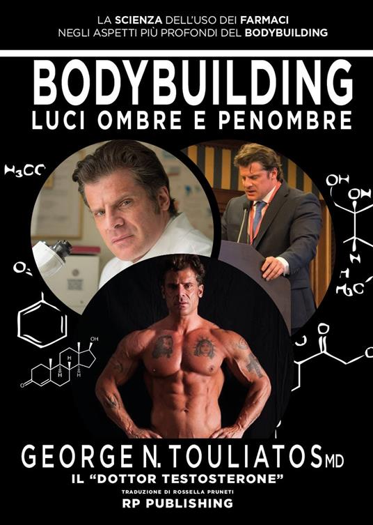 Bodybuilding. Luci ombre e penombre. La scienza dell'uso dei farmaci negli  aspetti più profondi del bodybuilding - George Touliatos - Libro - RP  Publishing - | IBS
