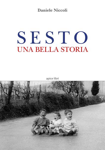 Sesto. Una bella storia - Daniele Niccoli - copertina