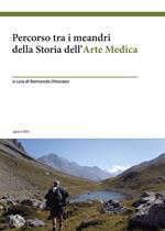 Percorso tra i meandri della storia dell'arte medica