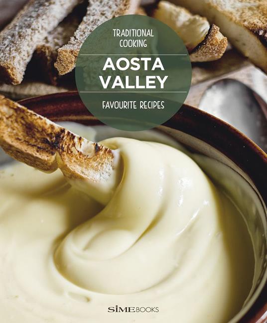 Aosta Valley. Favourite recipes - Stefano Torrione - copertina