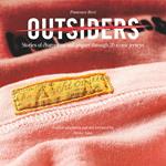 Outsiders. Stories of champions and gregari through 20 iconic jerseys