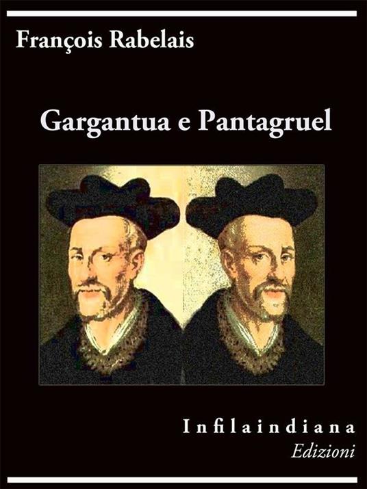 Gargantua e Pantagruel - François Rabelais - ebook