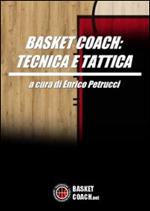 Basket coach. Tecnica e tattica