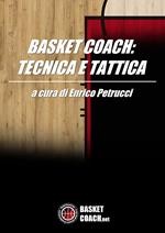 Basket coach. Tecnica e tattica