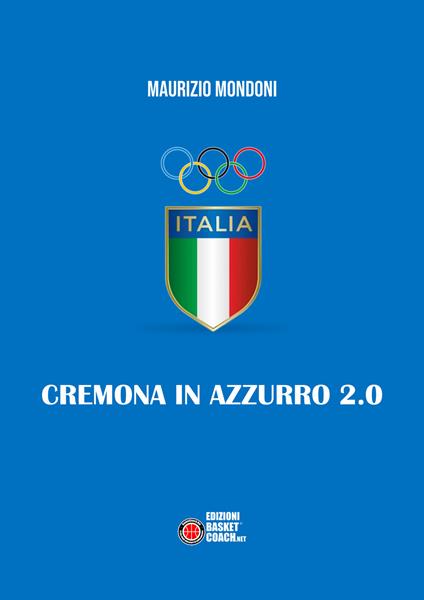 Cremona in azzurro 2.0 - Maurizio Mondoni - copertina