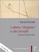 L' albero «sfogliato» e altri brindilli