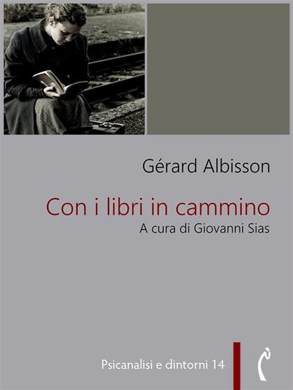 Con i libri in cammino - Gérard Albisson - ebook