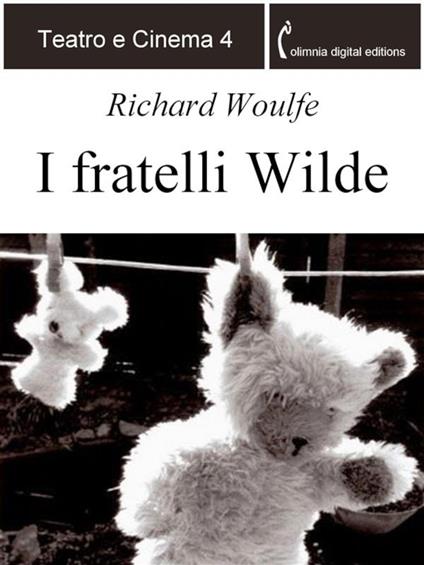 I fratelli Wilde - Richard Woulfe - ebook