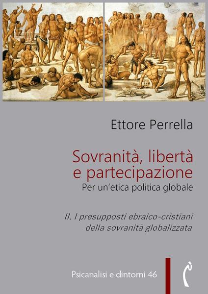 I Sovranità, libertà e partecipazione. Per un'etica politica globale. Vol. 2 - Ettore Perrella - ebook