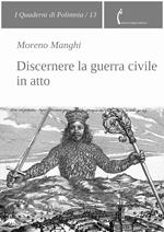 Discernere la guerra civile in atto