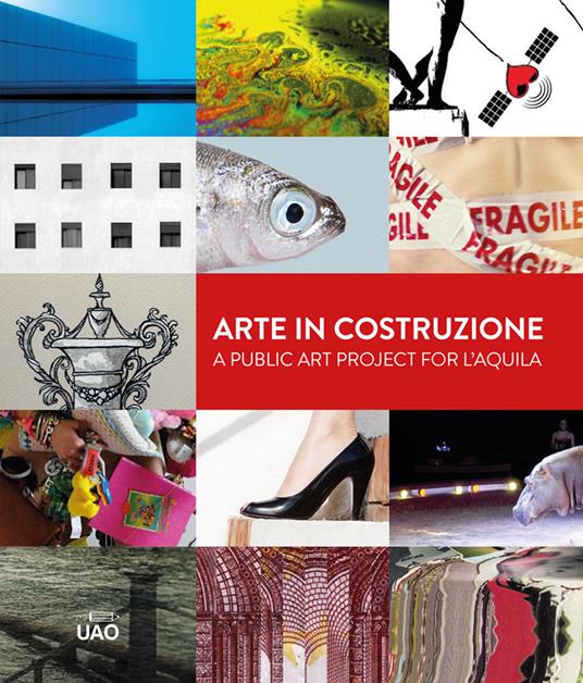 Arte in costruzione-A public art project for L'Aquila. Ediz. bilingue - copertina