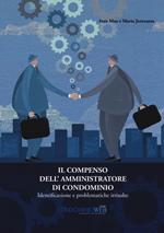 Il compenso dell'amministratore di condominio. Identificazione e problematiche irrisolte