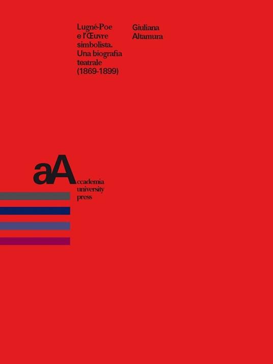 Lugné-Poe e l’Œuvre simbolista - Giuliana Altamura - ebook