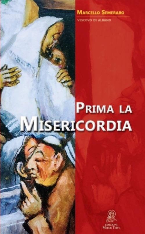 Prima la misericordia - Marcello Semeraro - copertina