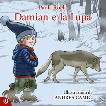 Damian e la Lupa - Paola Roela - copertina