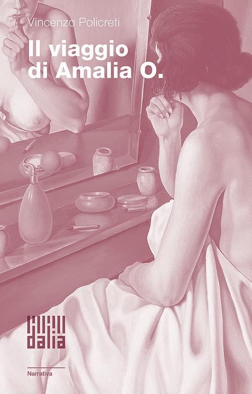 Il viaggio di Amalia O. - Vincenzo Policreti - copertina