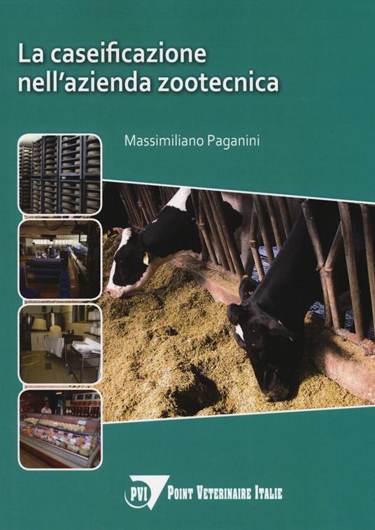 La caseificazione nell'azienda zootecnica - Massimiliano Paganini - copertina