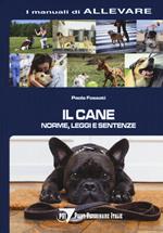 Il cane. Norme, leggi e sentenze