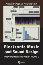 Electronic music and sound design. Vol. 2: Theory and practice with Max 8.