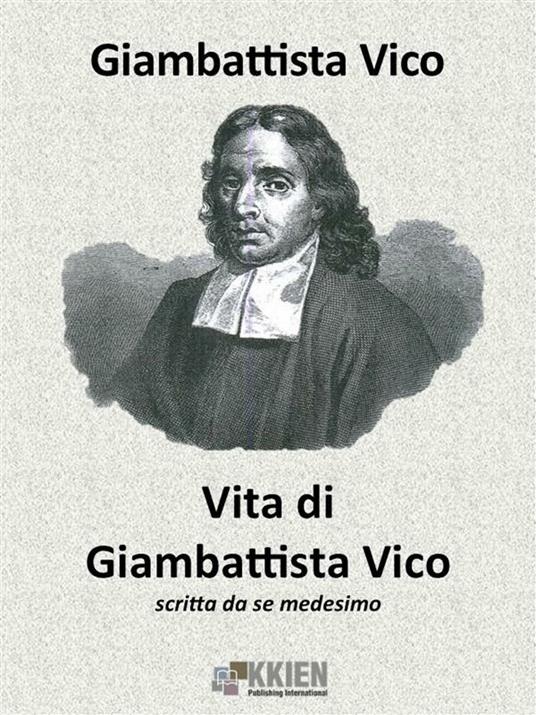 Vita di Giambattista Vico scritta da se medesimo - Giambattista Vico - ebook
