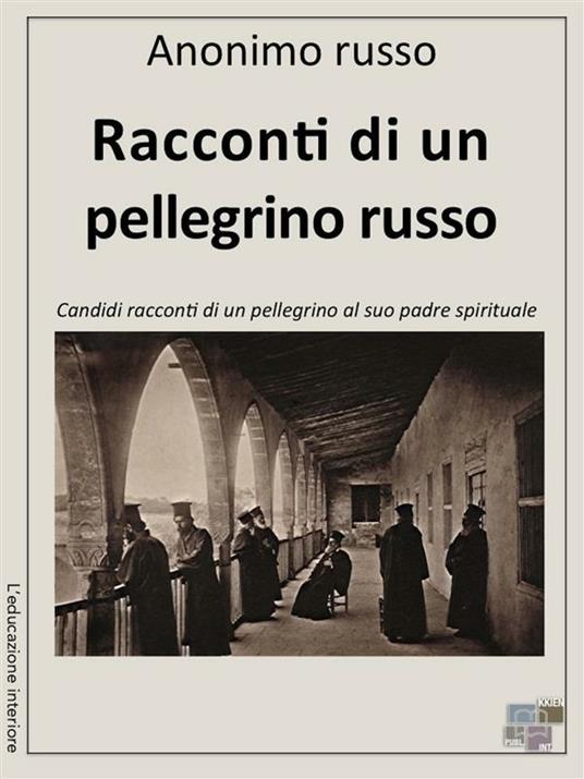 Racconti di un pellegrino russo - Anonimo - ebook