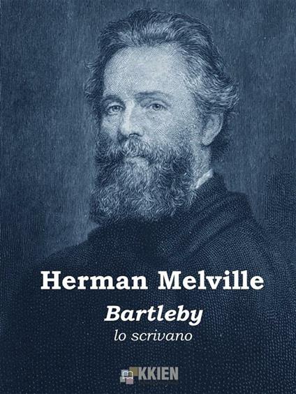 Bartleby lo scrivano - Herman Melville - ebook