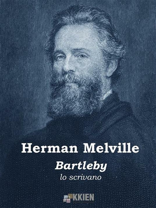 Bartleby lo scrivano - Herman Melville - ebook