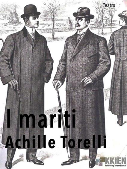 I mariti - Achille Torelli - ebook