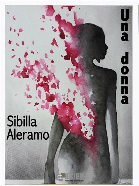 Una donna - Sibilla Aleramo - ebook