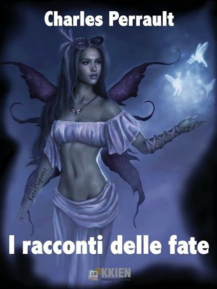 I racconti delle fate - Charles Perrault - ebook