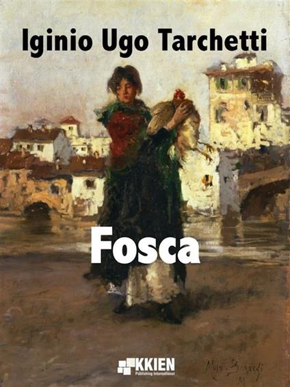 Fosca - Igino Ugo Tarchetti - ebook