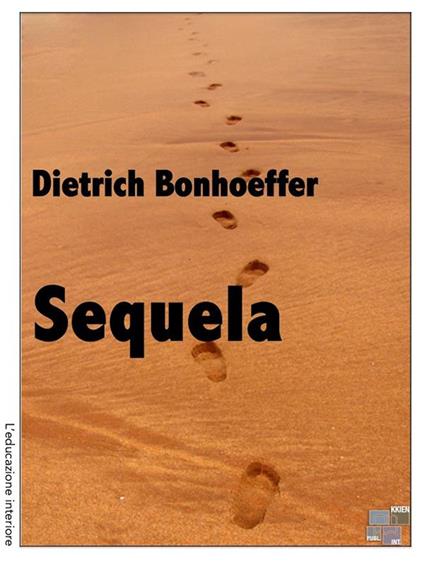 Sequela - Dietrich Bonhoeffer - ebook