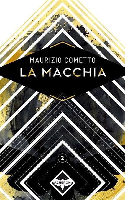 La macchia - Maurizio Cometto,Samuel Marolla - ebook