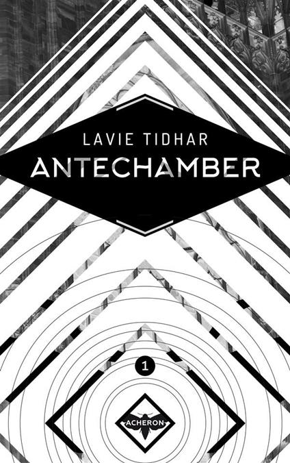 Antechamber - Lavie Tidhar,Samuel Marolla - ebook
