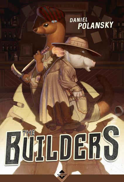 The builders. Ediz. italiana - Daniel Polansky - copertina