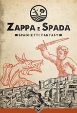 Zappa e Spada. Spaghetti fantasy