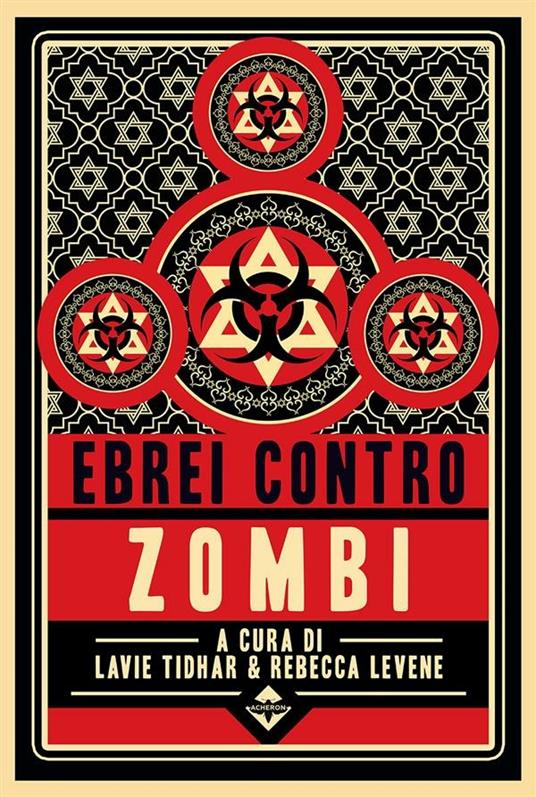 Ebrei contro zombi - Rebecca Levene,Lavie Tidhar,Davide Mana,Samuel Marolla - ebook