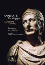Annibale. Un viaggio-Hannibal. A journey. Ediz. bilingue