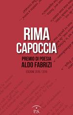 Rima capoccia. Premio di poesia Aldo Fabrizi. Edizione 2018/2019