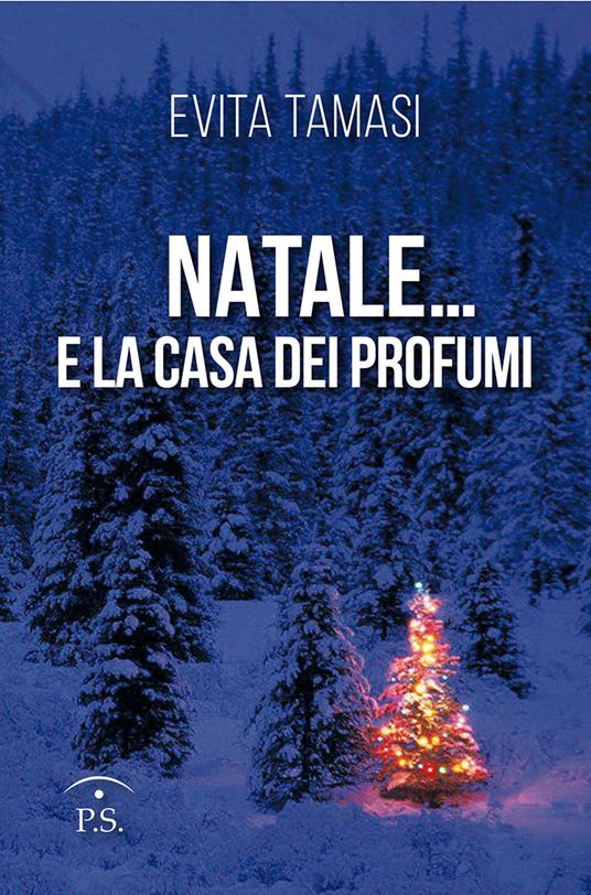 Natale... e la casa dei profumi - Evita Tamasi - copertina