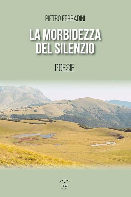 La morbidezza del silenzio - Pietro Ferradini - copertina