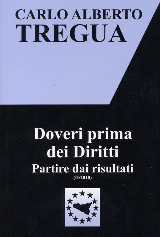 Doveri prima dei diritti. Partire dai risultati - Carlo Alberto Tregua - copertina