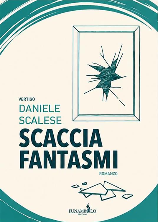 Scacciafantasmi - Daniele Scalese - copertina