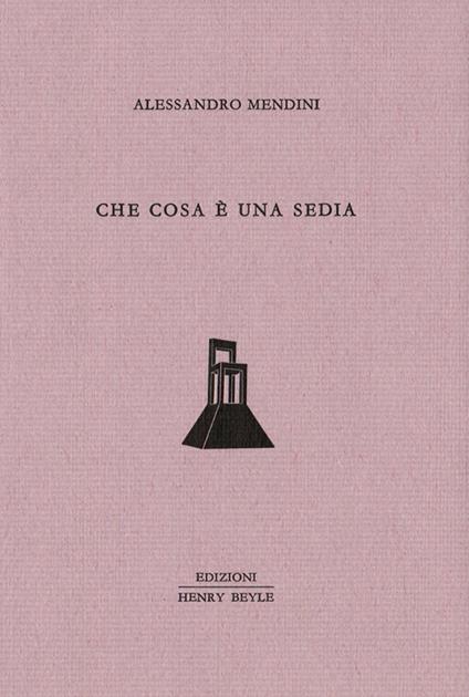 Che cosa è una sedia - Alessandro Mendini - copertina