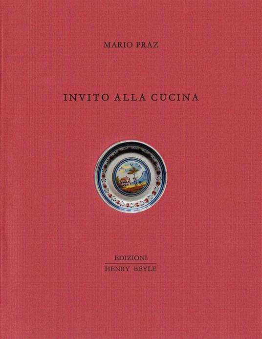 Invito alla cucina - Mario Praz - copertina