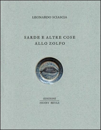 Sarde e altre cose allo zolfo - Leonardo Sciascia - copertina