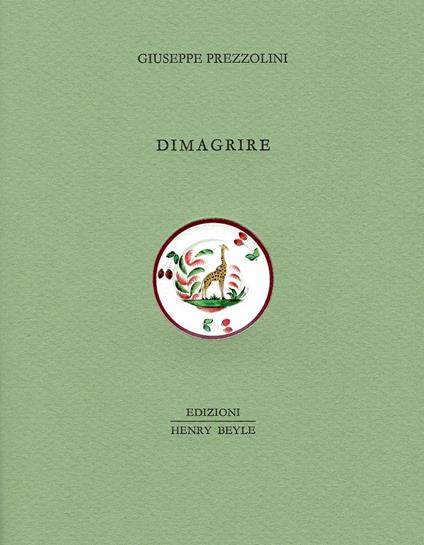 Dimagrire - Giuseppe Prezzolini - copertina